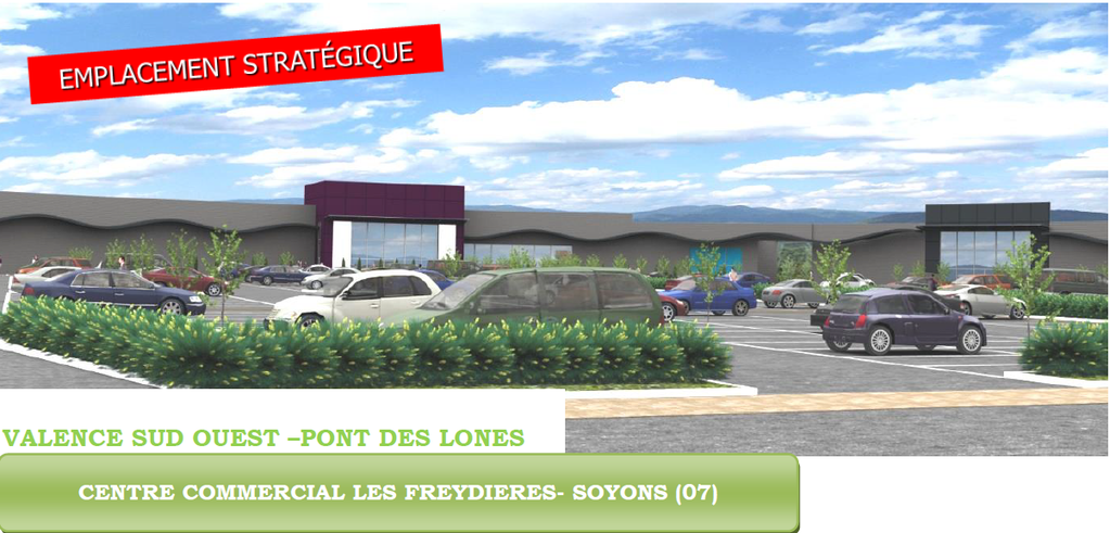 SOYONS / Agglo VALENCE ZONE COMMERCIALE LES FREYDIERES